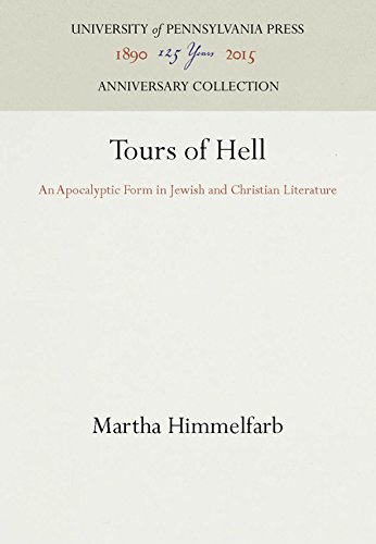 Tours of Hell  An Apocalyptic Form in Jewish and Christian Literature [Hardcover]