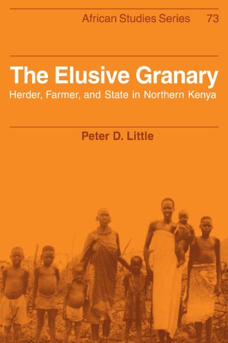 The Elusive Granary Herder, Farmer, and State in Northern Kenya [Paperback]