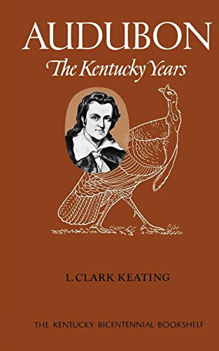 Audubon  The Kentucky Years [Paperback]