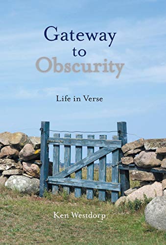 Gateway To Obscurity Life In Verse [Hardcover]