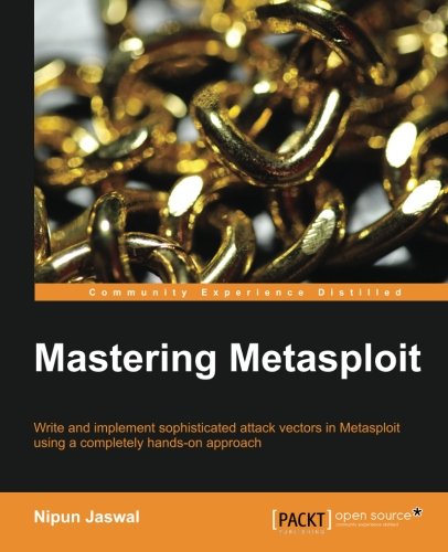 Mastering Metasploit [Paperback]