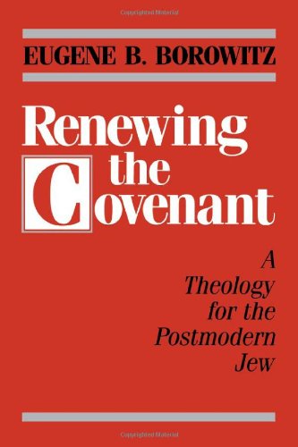 Renewing The Covenant A Theology For The Postmodern Jew [Paperback]