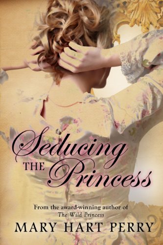 Seducing the Princess [Paperback]