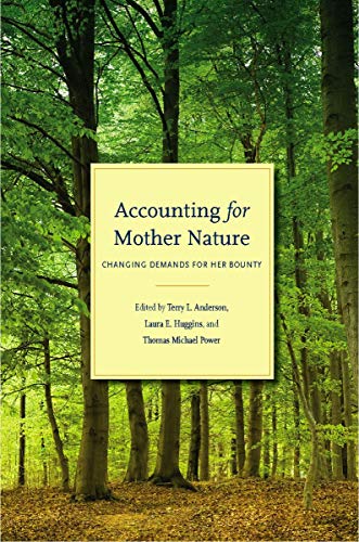 Accounting for Mother Nature Changing Demands for Her Bounty [Hardcover]