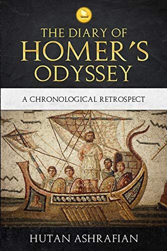 Diary of Homer's Odyssey  A Chronological Retrospect [Paperback]