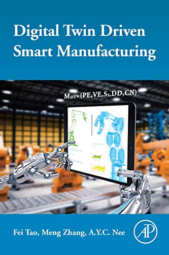Digital Twin Driven Smart Manufacturing [Paperback]