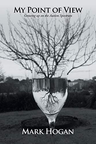 My Point Of View Growing Up On The Autism Spectrum [Paperback]