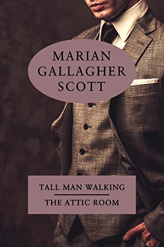 Tall Man Walking / The Attic Room [Paperback]