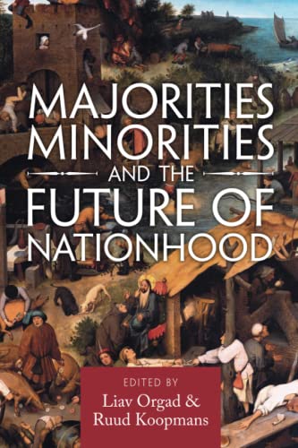 Majorities, Minorities, and the Future of Nationhood [Paperback]