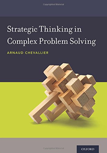 Strategic Thinking in Complex Problem Solving [Paperback]