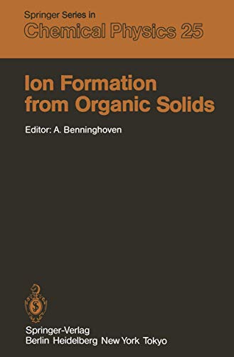 Ion Formation from Organic Solids Proceedings of the Second International Confe [Paperback]