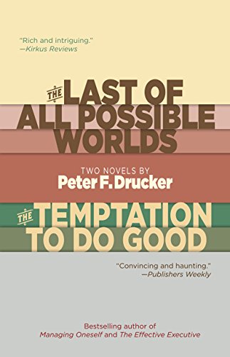 The Last of All Possible Worlds and The Temptation to Do Good Two Novels by Pet [Paperback]