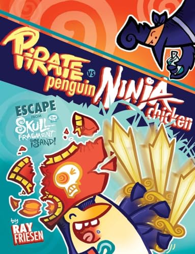 Pirate Penguin vs Ninja Chicken Volume 2 Escape From Skull-Fragment Island [Hardcover]