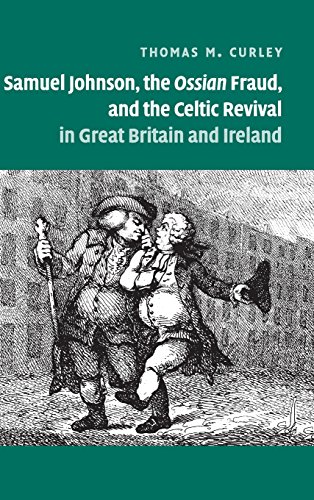Samuel Johnson, the Ossian Fraud, and the Celtic Revival in Great Britain and Ir [Hardcover]