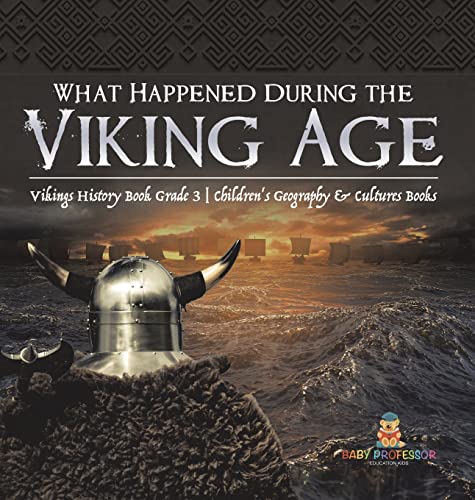 What Happened During The Viking Age | Vikings History Book Grade 3 | Children's