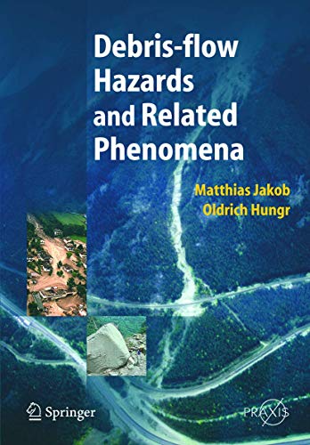 Debris-flow Hazards and Related Phenomena [Hardcover]