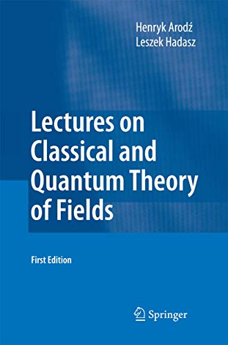 Lectures on Classical and Quantum Theory of Fields [Paperback]