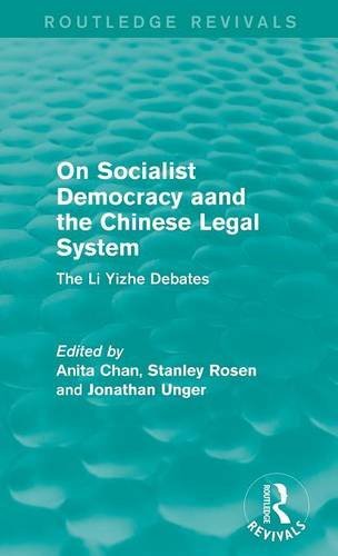 On Socialist Democracy and the Chinese Legal System The Li Yizhe Debates [Hardcover]