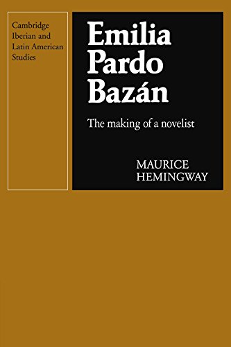 Emilia Pardo Bazn The Making of a Novelist [Paperback]