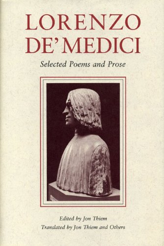 Lorenzo de' Medici Selected Poems and Prose [Paperback]
