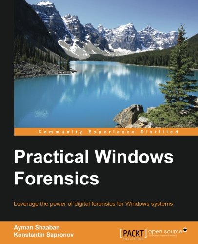 Practical Windows Forensics [Paperback]