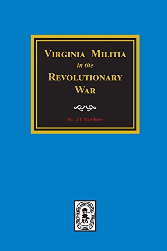 Virginia Militia in the Revolutionary War [Paperback]