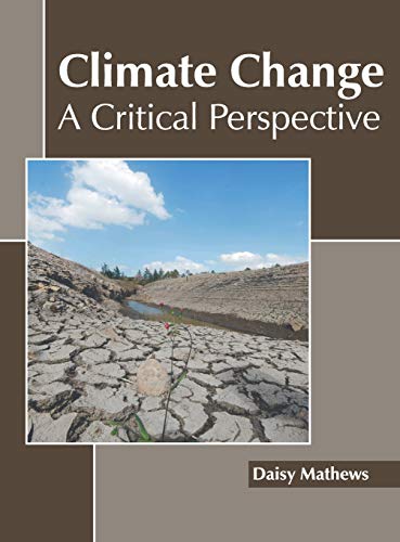 Climate Change A Critical Perspective [Hardcover]