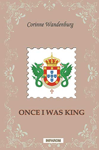 Once I Was King [Paperback]