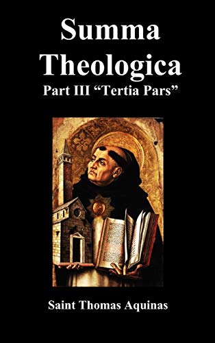 Summa Theologica Tertia Pars [Hardcover]