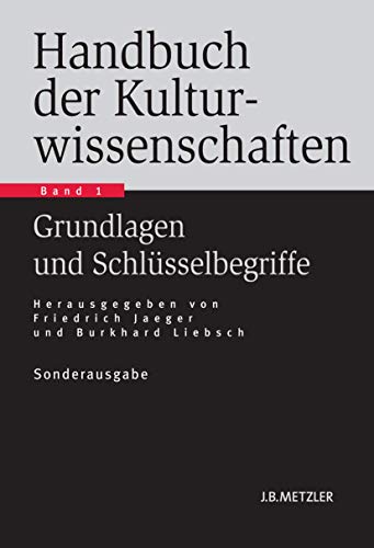 Handbuch der Kulturwissenschaften Band 1 Grundlagen und Schlsselbegriffe [Paperback]