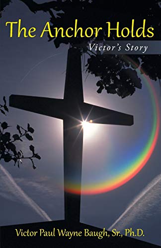 Anchor Holds  Victor's Story [Paperback]