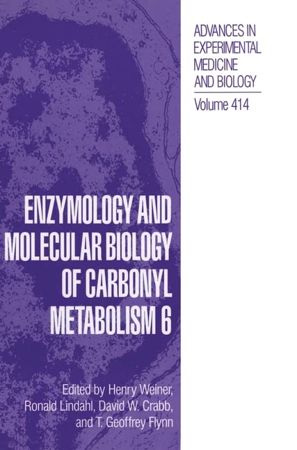 Enzymology And Molecular Biology Of Carbonyl