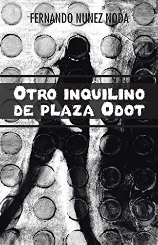 Otro Inquilino De Plaza Odot (spanish Edition) [Paperback]