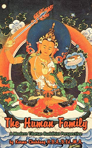 The Human Family A Modern Tibetan Buddhist Perspective [Paperback]