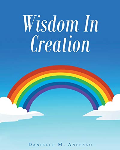 Wisdom In Creation [Paperback]