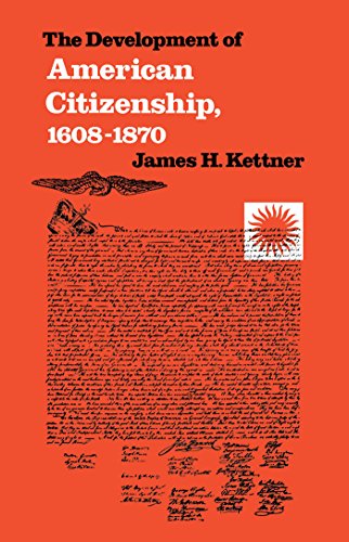 Development Of American Citizenship, 1608-1870 (published For The Omohundro Inst [Paperback]