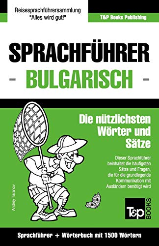 Sprachfhrer Deutsch-Bulgarisch Und Kompaktwrterbuch Mit 1500 Wrtern (german E [Paperback]