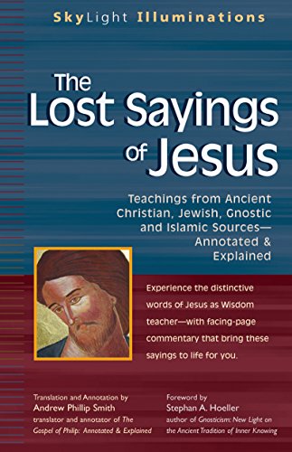 The Lost Sayings of Jesus Teachings from Ancient Christian, Jewish, Gnostic and [Hardcover]