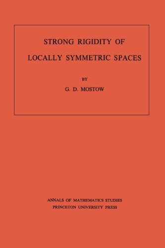 Strong Rigidity of Locally Symmetric Spaces. (AM-78), Volume 78 [Paperback]