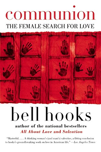Communion: The Female Search for Love [Paperback]