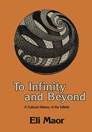 To Infinity and Beyond A Cultural History of the Infinite [Paperback]