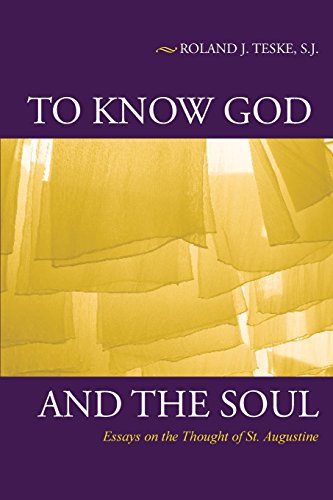 To Know God And The Soul Essays On The Thought Of St. Augustine [Paperback]