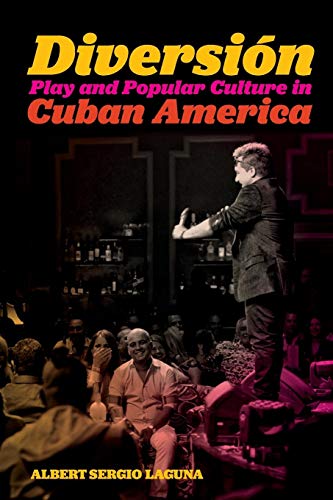 Diversin Play and Popular Culture in Cuban America [Paperback]