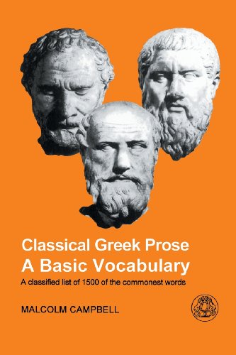 Classical Greek Prose A Basic Vocabulary [Paperback]