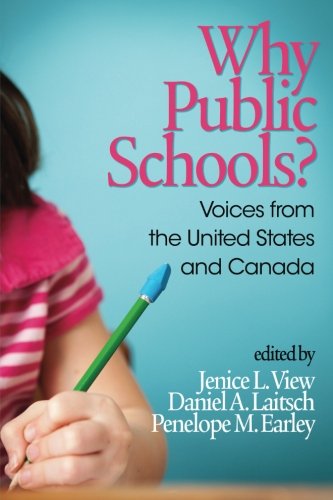 Why Public Schools Voices From The United States And Canada [Paperback]