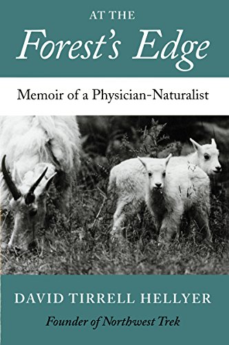 At The Forest's Edge Memoir Of A Physician-Naturalist [Paperback]