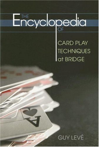 The Encyclopedia Of Card Play Techniques At Bridge [Paperback]