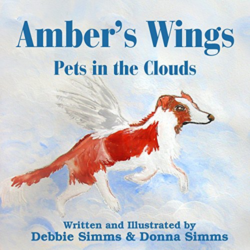 Amber's Wings Pets In The Clouds [Paperback]