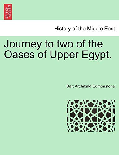 Journey to Two of the Oases of Upper Egypt [Paperback]