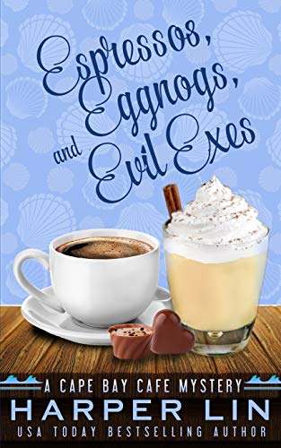 Espressos, Eggnogs, and Evil Exes [Paperback]